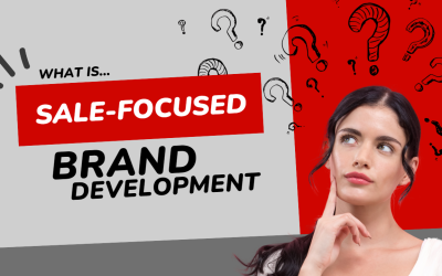 What is sale-focused Brand Development?